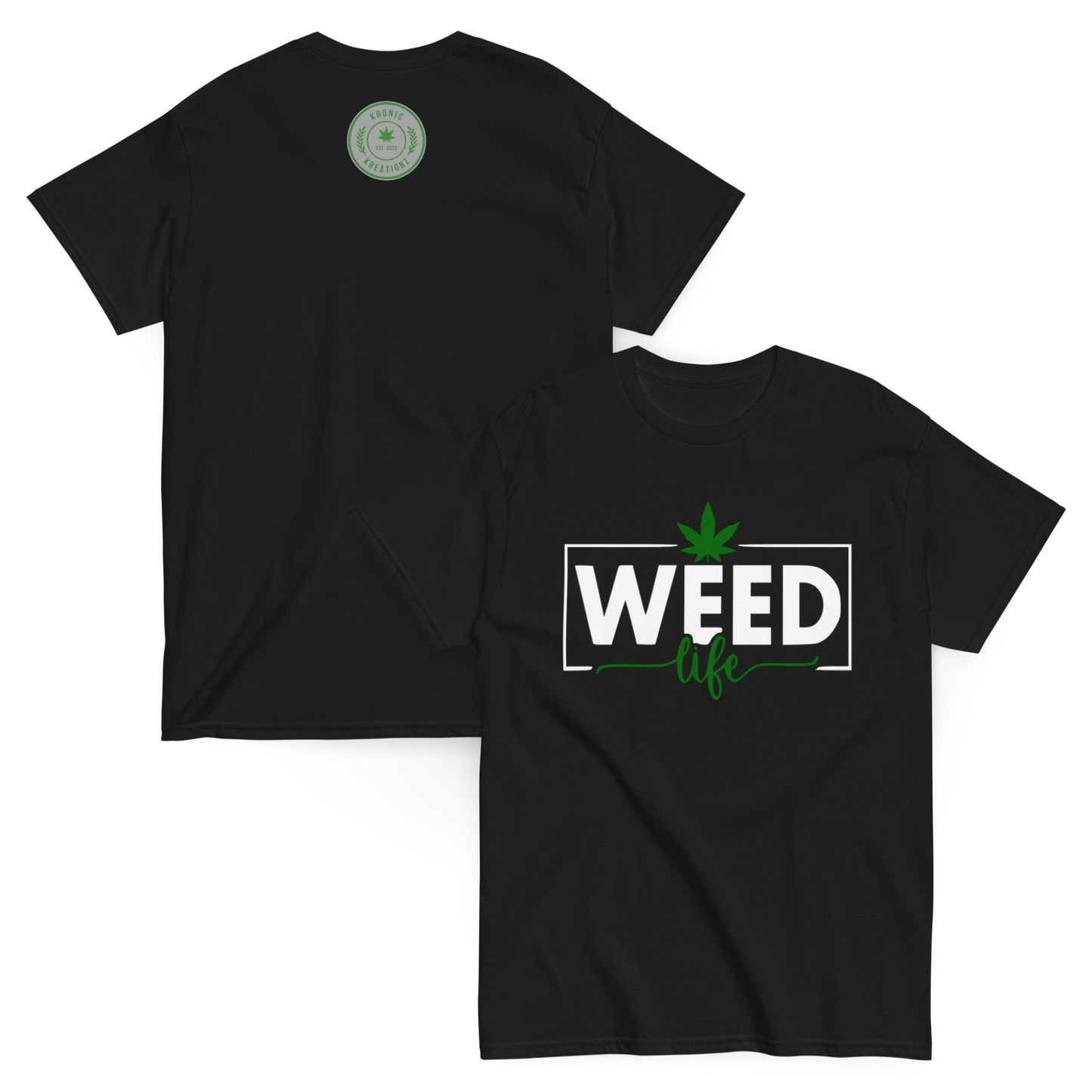 Kronic Kreationz Weed Life Tee